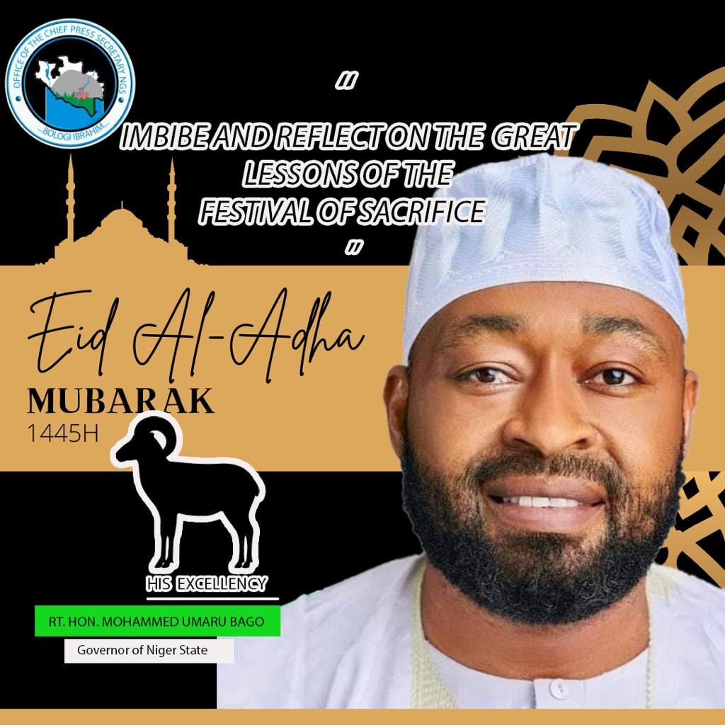 2023 EID-EL-KABIR: GOVERNOR BAGO URGES MUSLIMS TO IMBIBE THE VIRTUES OF ...